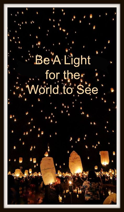 Lds Light The World, Jesus Is The Light, Christmas Classroom Door, Be A Light, Light Of Christ, Sky Lanterns, Inspirational Articles, Church Stage Design, Study Ideas