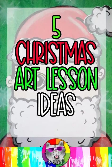 5 Christmas Art Project or Lesson Ideas that you can simply and easily do in your classroom that use choice or flexible art mediums, perfect for Christmas Choice-Based Art Education and Learning. I have a bunch of easy-to-do and prep ideas that can use choice art mediums and can allow the students to really immerse themselves in some Christmas vibes. So grab your Art Making Mediums (of your choice of course) and let’s get into these Christmas Ready-Made, Simple and Engaging, Art Lesson Ideas for Classroom Christmas Art Projects, 1st Grade Holiday Art Lessons, Christmas Art Projects For First Grade, Christmas Art For 2nd Grade, Art Class Christmas Projects, High School Winter Art Projects, Christmas Art For Middle School, 2nd Grade Christmas Art Projects, Christmas Art Ideas For Teens