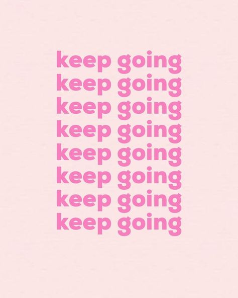 keep going quote Keep Going Quotes, Moon Quotes, Go For It Quotes, Pink Quotes, Quote Backgrounds, Visual Statements, Happy Words, Art Prints Quotes, Fitness Motivation Quotes