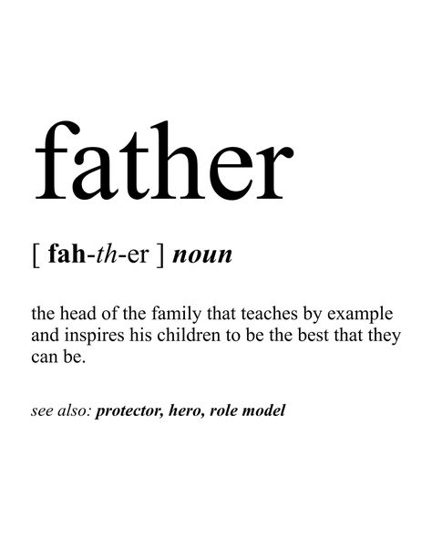 Qualities Of A Good Father, Daughters Need Their Fathers, Father Meaning Quotes, The Best Father Quotes, Parent To Be Quotes, Father Definition Quote, Be A Father Quotes, Good Father Aesthetic, Fatherly Love Aesthetic