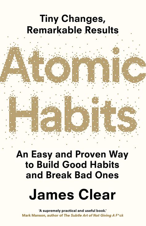 Atomic Habits (Avery / 2018) Change Routine, Build Good Habits, Habit Books, Change Bad Habits, Compound Effect, James Clear, Habit Formation, Atomic Habits, Rhonda Byrne