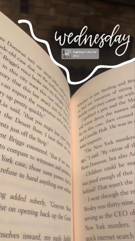 Instagram story of a close up of a book with a white squiggly line at the boarder and a little gray music bubble of “fighting in the car” by joe p under the word “Wednesday” written in white cursive at the top How To Take Asthetic Picture Of Book, Now Reading Instagram Story, Book Aesthetic Pictures For Instagram, Instagram Story Ideas Reading, Book Quotes Instagram Story, Book Bios For Instagram, Background Book Aesthetic, Book Posts Instagram, Book Snap Ideas