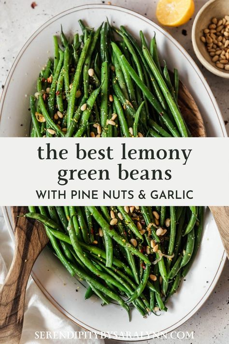 Lemony Green Beans with Pine Nuts & Garlic Best Green Bean Recipe, Holiday Green Beans, Green Bean Recipes Healthy, Good Green Bean Recipe, Green Beans With Shallots, Thanksgiving Green Beans, Green Beans Side, Pine Nut Recipes, Lemon Green Beans