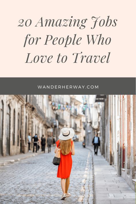 20 Amazing Jobs for People Who Like to Travel - Wander Her Way Make Money While Traveling, Become A Flight Attendant, Become A Travel Agent, Outdoor Jobs, Digital Nomad Jobs, Unique Jobs, Travel Careers, Best Jobs, Travel Jobs