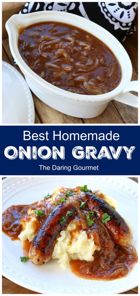 BEST Onion Gravy Recipe Homemade Onion Gravy, Brown Onion Gravy, Bangers And Mash Recipe, Gravy Thanksgiving, Onion Gravy Recipe, Homemade Gravy Recipe, Easy Gravy Recipe, Mash Recipe, Bangers And Mash