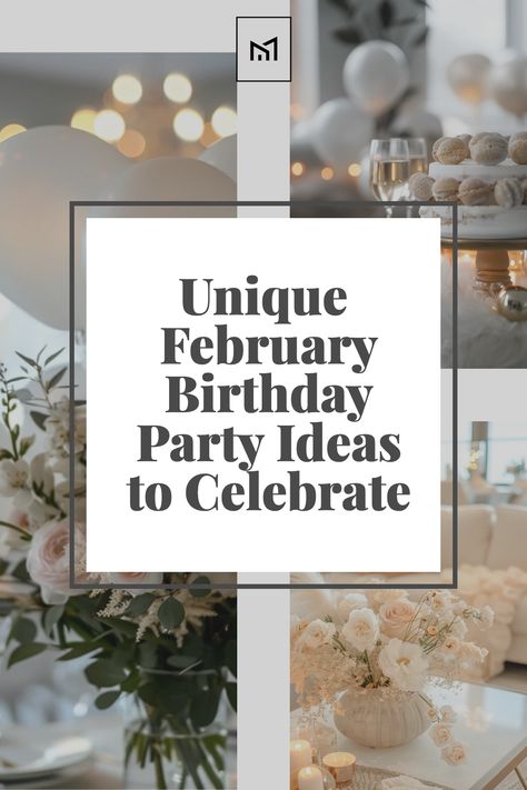 40th Birthday Ideas For Women Winter, Winter Birthday Themes For Women, Teen Winter Birthday Party Ideas, February Birthday Themes, February Party Themes, January Party Ideas, Winter 30th Birthday Ideas, Winter Birthday Party Ideas For Women, Winter Bday Party Ideas