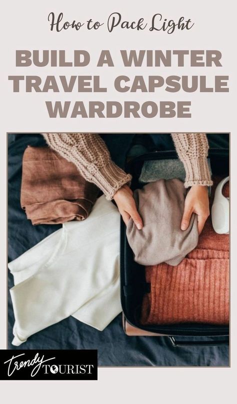 Winter Travel Capsule Wardrobe, Winter Capsule Wardrobe Travel, Winter Travel Wardrobe, Winter Travel Packing, Packing Capsule Wardrobe, Packing Wardrobe, Minimalist Winter, Winter Travel Outfit, Outfit For Travel