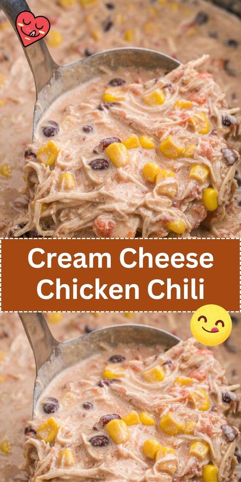 Cream Cheese Chicken Chilli, Chili With Corn, Chili With Chicken, Creamy Chili, Corn And Black Beans, Creamy Chicken Chili, Cream Cheese Chicken Chili, Cream Cheese Corn, Chicken Chili Crockpot