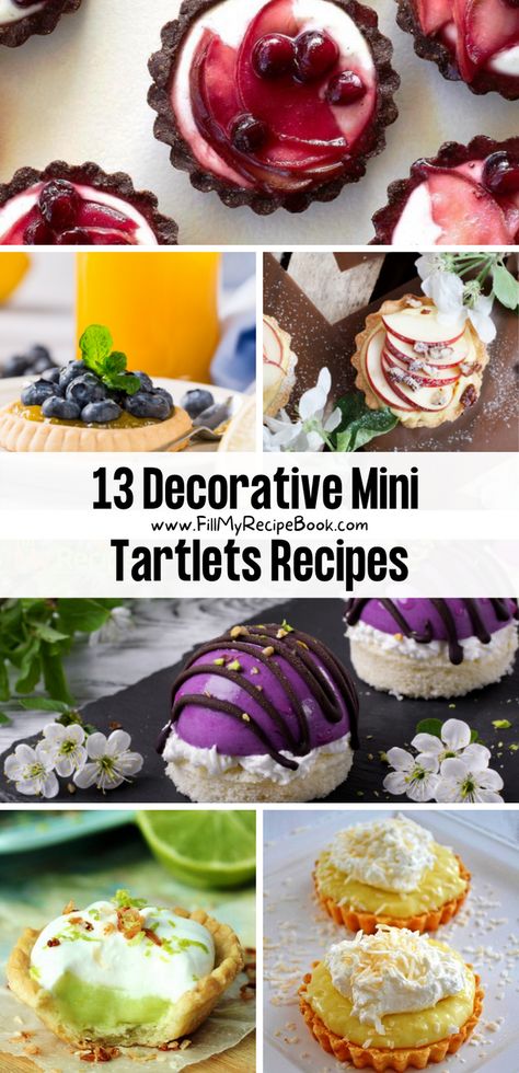 Here we share a few decorative mini tartlets recipe ideas to create that have different fillings and topping such as fruit and that are neatly and pleasingly plated for a fine dining dessert or snack and treat for the guests and family. Tartlets Decoration, Tart Fillings Ideas, Fruit Tart Filling Recipe, Tarts For Tea Party, Mini Tartlets Dessert, Pie Tartlets, Mini Tart Desserts, Best Tart Recipes, Tiny Tarts