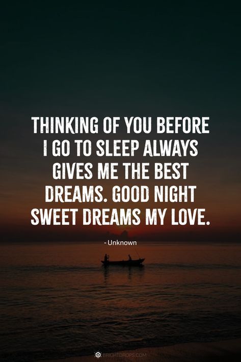 You Are My Dream Quotes, Sleep My Love, Have A Good Night Sleep Quotes, I Love You Sweet Dreams, Goodnight My Love Sweet Dreams, Night Quotes For Him, Sweet Dreams My Love Romantic, Good Night Sweet Dreams For Him, Good Night Sweet Dreams For Her