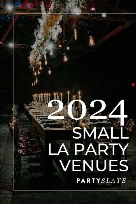 Small party venue in Los Angeles with dim lighting and candle décor. Party Venues Ideas, Small Party Venues, Quinceanera Venue, Hotel Rooftop, Space Names, Birthday Venues, Birthday Party Venues, Private Event Space, Exclusive Event