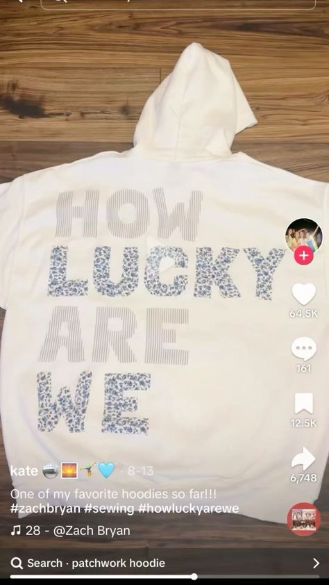 Embroidery On Sweatshirts Words, Customize Hoodie Ideas, Stitch Work Hoodie, How Lucky Are We Hoodie Diy, Grey Sweatshirt Embroidery, How Lucky Are We Sweatshirt Diy, Hobby Lobby Sweatshirt Diy, Pennant Sweatshirt Diy, Fabric Patch Sweatshirt