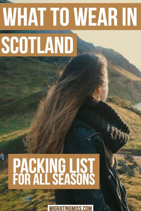 What To Pack For Scotland, Pack For Scotland, What To Wear In Scotland, Scotland Packing List, Scotland Fashion, Scotland Vacation, Scotland Road Trip, Moving Packing, Packing List For Vacation