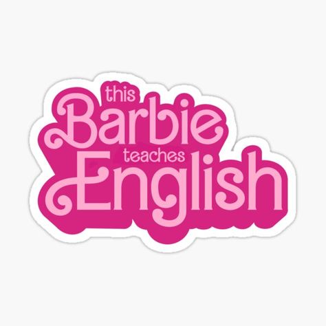 This Barbie Is A Teacher, English Class Ideas, English Language Aesthetic, English Teacher Aesthetic, Teaching Aesthetic, English Stickers, Teacher Vision Board, Teacher Wallpaper, Stickers For Teachers