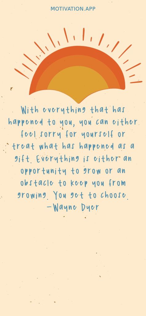 Wayne Dyer, Feeling Sorry For Yourself Quotes, Wayne Dryer, Wayne Dyer Quotes, Focus Quotes, Hay House, Motivation App, Feeling Sorry For Yourself, Faith Inspiration