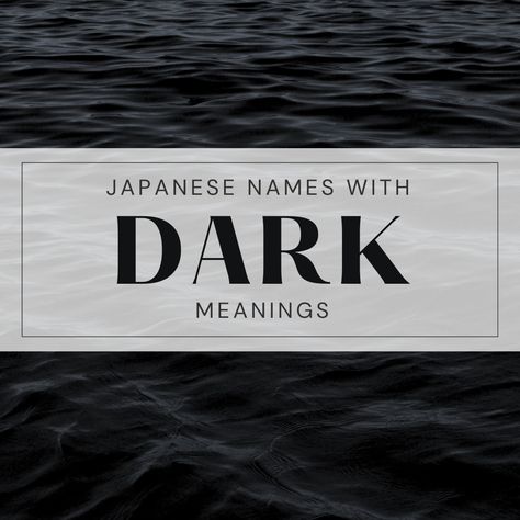 100+ Pretty Baby Girl's First and Middle Names | MeymisList Japanese Gender Neutral Names, Dark Japanese Names And Meanings, Names Meaning Secret, Beautiful Japanese Names And Meanings, Unisex Japanese Names, Japanese Names Female Meaning Dark, Character Names Japanese, Japanese Names With Dark Meaning, Japanese Surnames And Meanings