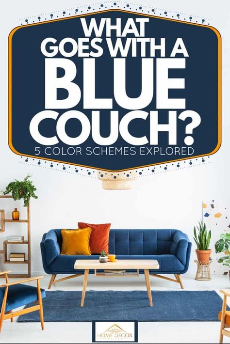 What Goes With A Blue Couch? [5 Color Schemes Explored] - Home Decor Bliss Blue Couch Decor, Blue Sofa Decor, Blue Leather Couch, Dark Blue Couch, Light Blue Couches, Navy Blue Couches, Blue Couch Living, Dark Blue Sofa, Blue Sofa Living