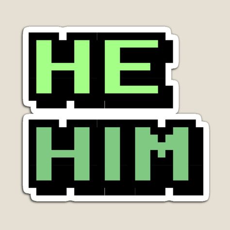 Pronouns Sticker, He Him Pronouns, Coloring Stickers, Colorful Prints, Sticker Design, Sell Your Art, My Art, Vinyl Sticker, For Sale