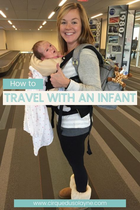 Travelling With An Infant, Packing For An Infant, Baby Flying Tips, Travel With A Newborn, Traveling With Newborn On Plane, Travel With 5 Month Baby, Traveling With 3 Month Old, Infant Travel Hacks, Flying With A Newborn