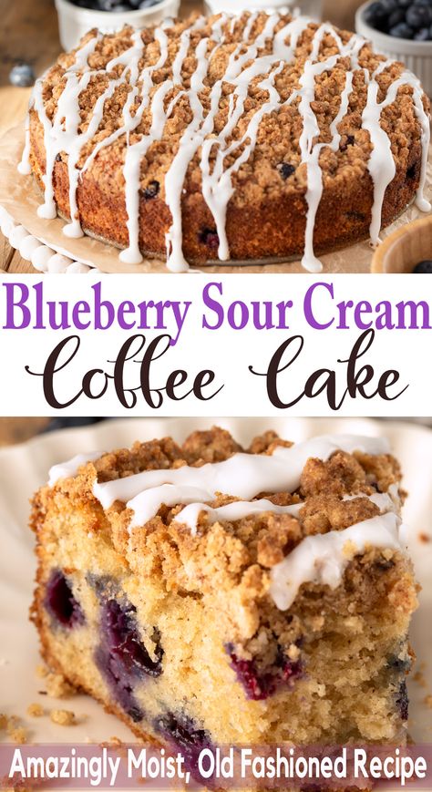 A coffee cake and a slice of blueberry sour cream coffee cake with text labels. Blueberry Sour Cream Cake, Apple Sour Cream Cake, Blueberry Sour Cream Coffee Cake, Blueberry Coffee Cake Recipe, Blueberry Coffee, Blueberry Coffee Cake, Sour Cream Coffee Cake, Coffee Cake Recipe, Summer Coffee