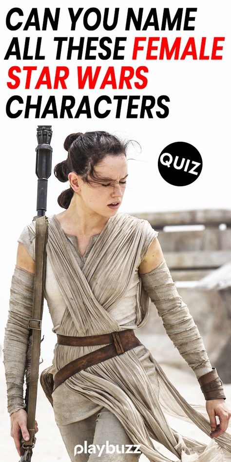 Star Wars Quizzes Buzzfeed, Star Wars Buzzfeed, Which Star Wars Character Are You, Star Wars Female Characters, Star Wars Female Outfits, Female Star Wars Characters, Star Wars Names, Disney Quizzes Trivia, Star Wars Characters Names