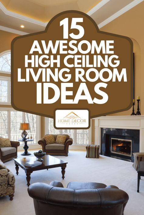 15 Awesome High Ceiling Living Room Ideas - Home Decor Bliss High Ceiling Living Room Ideas, Ceiling Living Room Ideas, Tall Ceiling Living Room, High Ceiling Decorating, Cathedral Ceiling Living Room, Tall Wall Decor, Vaulted Ceiling Ideas, Vaulted Ceiling Lighting, Vaulted Ceiling Living Room