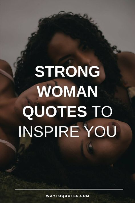 A strong lady loves herself. This is the reason we have got some beautiful strong women quotes to make them realize that they are strong Women Are Strong Quotes, Strong Lady Quotes Inspiration, Women In My Life Quotes, Wonderful Woman Quotes, Look At Me Now Quotes, Indigenous Women Quotes, I Have To Be Strong, Being A Strong Woman Quotes Strength, Strong Lady Quotes