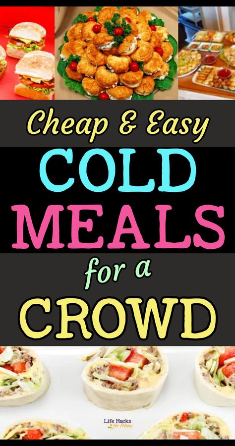 Easy Cold Meals, Easy Large Group Meals, Meals To Feed A Crowd, Food To Feed A Crowd, Meals For A Crowd, Family Gathering Food, Cheap Party Food, Family Reunion Food, Easy Potluck