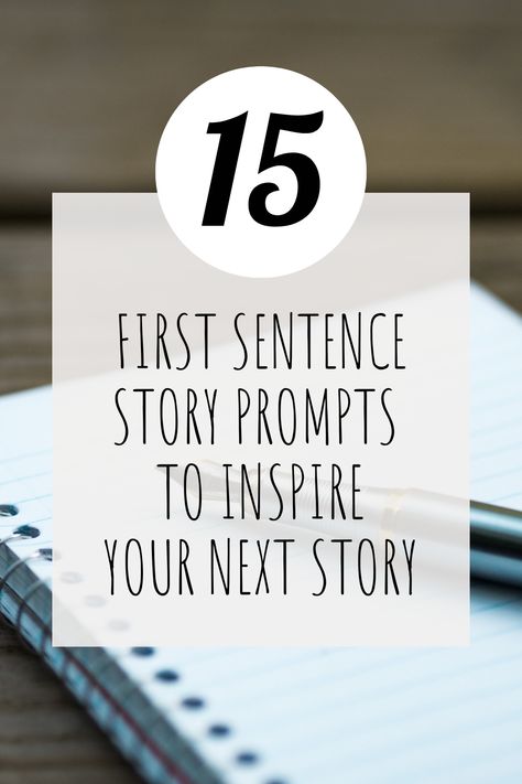 Fun Short Story Prompts, First Novel Tips, Novel Starter Sentences, Fun Story Prompts, First Sentence Ideas, Fictional Narrative Writing Prompts, Story Starting Prompts, Writing Prompts First Line, Start A Story With This Sentence