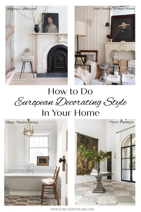 European Decorating Style - So Much Better With Age European Style Living Room Interiors, Modern European Farmhouse Interior, European Modern Decor, European Electric Home Decor, French Transitional Home Decor, European Living Room Ideas, Traditional French Living Room, Timeless European Interior Design, Antique European Decor