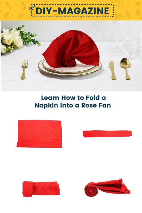 How to fold a napkin into a Rose Fan Simple Table Napkin Folding, How To Fold A Cloth Napkin, Cloth Napkin Folding, Easy Napkin Folding, Napkin Rose, Accordion Fold, Diy Magazine, Simple Rose, Napkin Folding