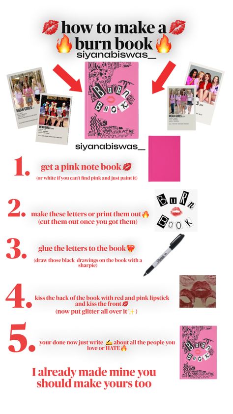 How to make a burn book!💋🔥❤️‍🔥✍️📕 I already made mine you should make yours too!• mine made by me🚨 If you want to make something similar/inspired or even 🚨repost🚨 please dm me for creds and permission! 💌 Things To Put In A Burn Book, What’s A Burn Book, What To Write In Your Burn Book, Best Friend Burn Book Ideas, What To Put In Your Burn Book, What To Put In Burn Book, Burn Book Names, How To Create A Burn Book, Make Your Own Burn Book