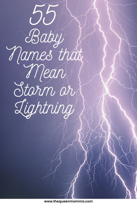 Names With Powerful Meanings, Names That Mean Electricity, Names Meaning Thunder, Names Meaning Lightning, Lightning Names, Names That Mean Thunder, Lightning Meaning, Names Meaning Rain, Names That Mean Lightning