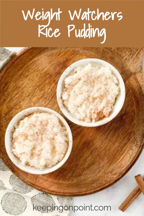 Weight Watchers Food Points, Keeping On Point, Rice Diet, Rice Pudding Recipes, Weight Watchers Meal Plans, Rice Pudding Recipe, Weight Watchers Recipes Desserts, Points Recipes, Ww Desserts