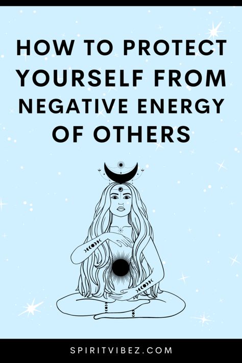 Negative Energy People, Negative Energy Quotes, Block Negative Energy, Negative Energy Cleanse, Spells That Actually Work, Negative Person, Releasing Negative Energy, Energy Clearing, Energy Quotes