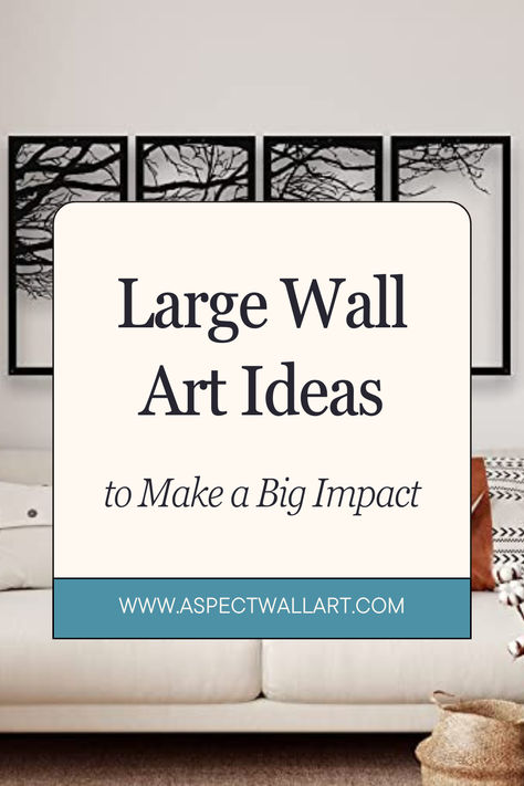 Large Wall Art Ideas to Make a Big Impact Gallery Wall For Large Wall, What To Put On A Large Wall, Big Pictures Living Room, Large Wall Art Inspiration, Art On Large Living Room Wall, Decor For Large Living Room Wall, Large Space Wall Decor, Large Pictures On Wall, Big Wall Decor Living Room Art Ideas