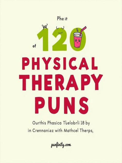 physical therapy puns Physical Therapy Jokes Funny, Physical Therapy Humor Memes Funny, Physical Therapy Quotes Funny, Physical Therapy Humor Memes, Funny Physical Therapy Quotes, Pt Month Celebration Ideas, Physical Therapy Jokes, Physical Therapy Cake, Physical Therapist Humor