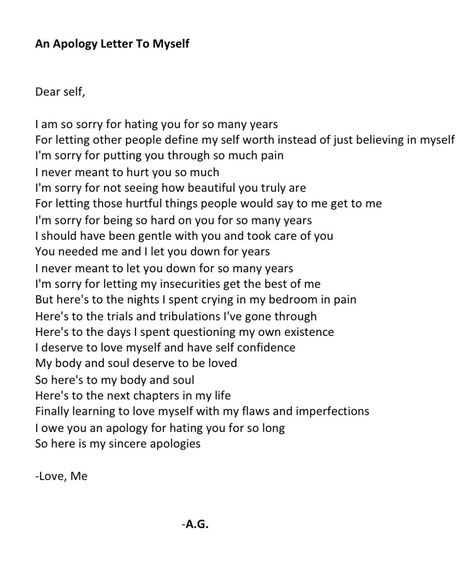 I wrote this poem for closure for myself because I hated myself for so many years due to my negative childhood. This is my letter to myself apologizing for all the pain I put my soul and body through. An Apology Letter To Myself, Quotes Deep Feelings For Myself, Apology Letter To Yourself, Apology Letter To Myself, Poems To Myself, Apology To Myself Quotes, Letter To Myself Deep Long, Letter To My Childhood Self, Letter To Myself Prompts