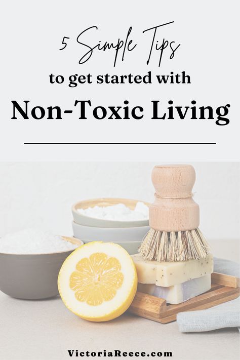 Want to go non-toxic but feel a bit overwhelmed? These tips for non-toxic living will help make it easy! non-toxic swaps on a budget, low-tox living Victoria Reece Coaching | VictoriaReece.com Non Toxic Living Tips, Low Tox Swaps, Low Tox Living, Low Toxic Living, Non Toxic House, Granola Mom, Crunchy Living, Non Toxic Living, Nontoxic Living