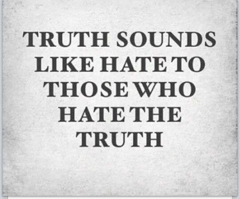 Reality Bites, Truth Hurts, Truth Quotes, Speak The Truth, Psych, Wise Quotes, Sounds Like, True Words, The Words