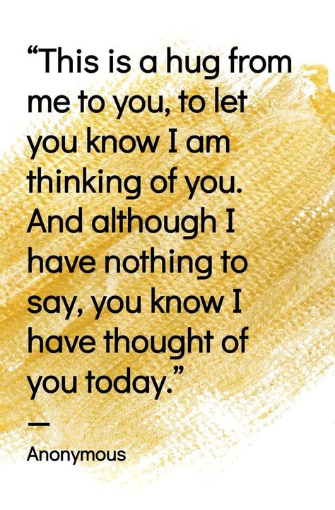 Thinking Of You Mom Quotes, I Had Fun With You Quotes, Fun With You Quotes, Thought Of You Today, Thought About You Today, Thinking Of You Support, Love Your Friends Quotes, Birthday Encouragement Quotes, Thinking Of You Quotes For Him Funny