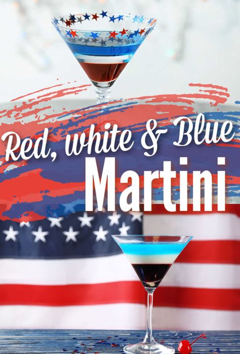 Red White And Blue Martini (4th July Layered Cocktail) Red White Blue Drinks Alcohol, Red White And Blue Cocktails, Red White Blue Martini, Hulk Drink, Red White And Blue Mixed Drinks, Red White Blue Drink, July 4th Cocktails Red White Blue, Incredible Hulk Drink, Layered Cocktails