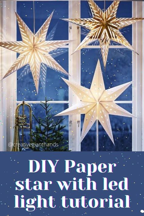 Paper Stars With Lights, Star Luminaries Diy, Christmas Star With Lights, How To Make Paper Star Lanterns, Diy Star Paper Lantern, Paper Stars Hanging From Ceiling, Diy Outdoor Star Christmas Lights, Stars Decorations Diy, Large Christmas Star Diy