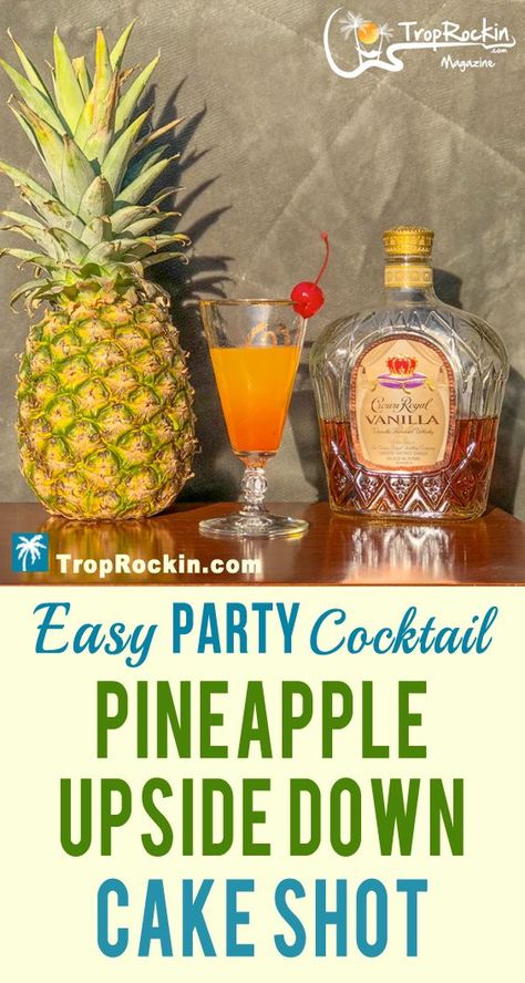 Pineapple Upside Down Cake Shot Recipe, Vanilla Drink Recipes, Pineapple Upside Down Cake Shot, Crown Royal Recipes, Easy Shot Recipes, Alcoholic Drink Recipes, Cake Shot, Vanilla Drinks, Crown Royal Drinks