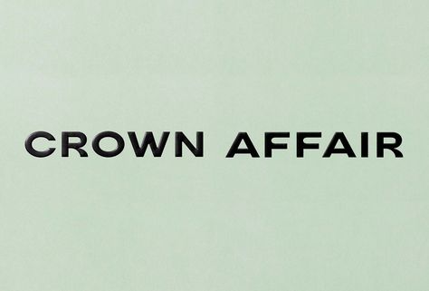 Crown Affair – Visual Journal Crown Affair, Pretty Letters, Brand Words, Brand Refresh, Visual Journal, Graphic Design Projects, Typography Inspiration, Creative Branding, Brand Identity Design