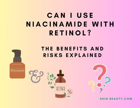 Can I Use Niacinamide with Retinol? The Benefits and Risks Explained Are you ready to unlock the secret to a youthful, radiant complexion? As the skincare world evolves, we discover more innovative ways to combine powerhouse ingredients for optimal results. “Can I use niacinamide with retinol?” you might ask. Niacinamide and retinol have emerged as a dynamic duo, working together to benefit your skin in ways you’ve Niacinamide And Retinol, Glossier Super Pure, Niacinamide Benefits, Retinol Niacinamide, Natural Exfoliant, Retinol Serum, Dynamic Duo, Skincare Ingredients, Uneven Skin