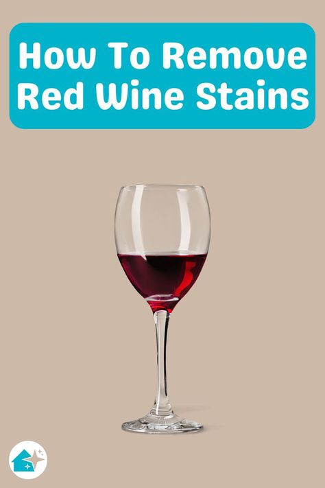 How To Remove Red Wine Stain From Washable Fabrics Red Wine Stain, Red Wine Stain Removal, Wine Stain Remover, Wine Stain, Red Wine Stains, Stain On Clothes, Wine Stains, Household Cleaning Tips, A Nightmare