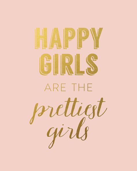 Pink And Gold Quotes, Hbd Quotes, Happy Girl Quotes, Girl God, Gold Wall Art, Super Quotes, Quotes About Moving On, Trendy Quotes, Quotes About Strength