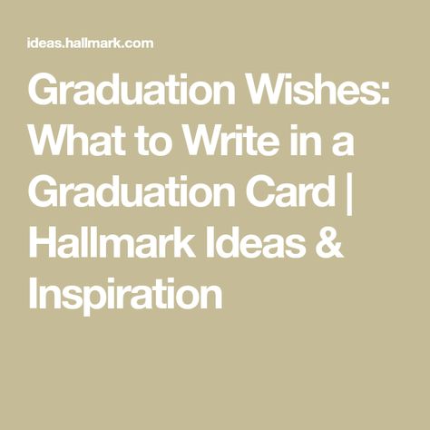 High School Graduation Messages, Graduation Wishes Quotes, Graduation Congratulations Quotes, Graduation Cards Diy, Graduation Card Sayings, High School Graduation Quotes, Anniversary Gifts By Year, Graduation Letter, High School Graduation Cards