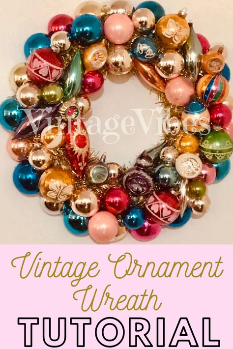 Vintage Ornament Wreaths, Vintage Christmas Bulb Wreath Diy, Vintage Ornament Display Ideas, Glass Ornament Wreath, Christmas Ornament Wreath How To Make, How To Make A Ornament Wreath, Christmas Ball Ornament Wreath, Christmas Wreaths Made From Ornaments, Wreath Made With Ornaments